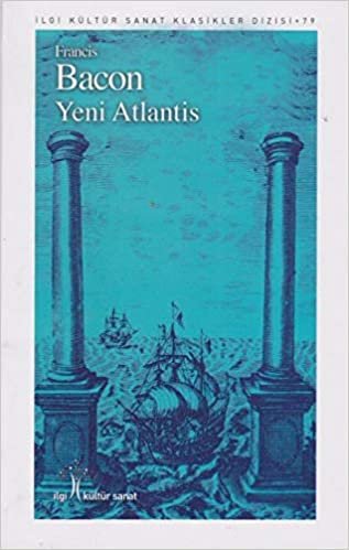 Yeni Atlantis-İlgi Kültür Sanat Klasikleri Dizisi 79 indir