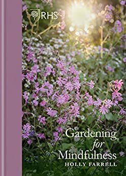 RHS Gardening for Mindfulness (English Edition)