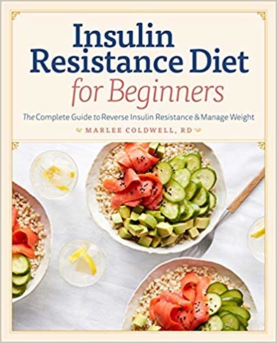 اقرأ Insulin Resistance Diet for Beginners: The Complete Guide to Reverse Insulin Resistance & Manage Weight الكتاب الاليكتروني 
