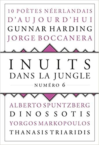 Inuits dans la jungle - numéro 6 10 poètes néerlandais (06) (Poésie) indir