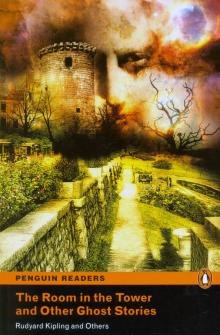Бесплатно   Скачать Kipling, Шеридан, Benson: The Room in the Tower and Other Ghost Stories (+CD)