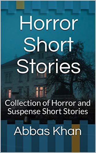 Horror Short Stories: Collection of Horror and Suspense Short Stories (English Edition)
