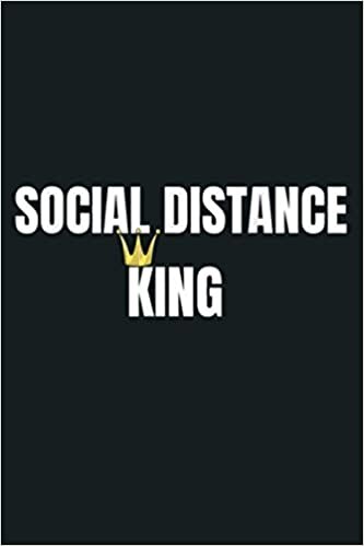 indir Social Distance King I M A Six Footer At Least 6 Feet: Notebook Planner - 6x9 inch Daily Planner Journal, To Do List Notebook, Daily Organizer, 114 Pages