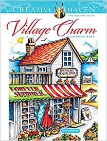 ダウンロード  Creative Haven Village Charm Coloring Book (Creative Haven Coloring Books) 本