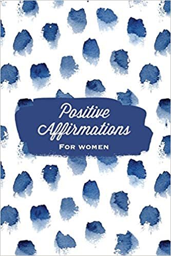 Positive Affirmations For Women: Affirmation, Journal, Self Beliefs Notebook, Book, Blank Lined With Writing Prompts, Gift indir