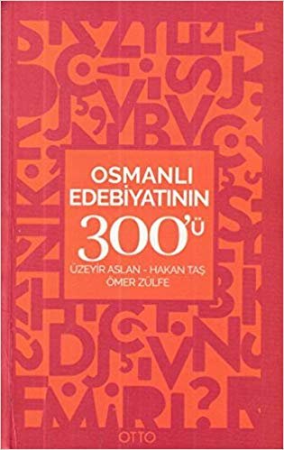 Osmanlı Edebiyatının 300'ü indir