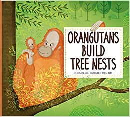 اقرأ orangutans بناء شجرة nests (حيوانات العادية) الكتاب الاليكتروني 