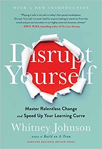 اقرأ Disrupt Yourself: Master Relentless Change and Speed Up Your Learning Curve الكتاب الاليكتروني 