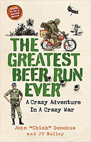 indir The Greatest Beer Run Ever: A Crazy Adventure in a Crazy War *SOON TO BE A MAJOR MOVIE*