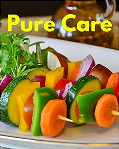 Pure Care: Restrict diets by eating fruits, vegetables, and meat.And foods that are completely without gluten.