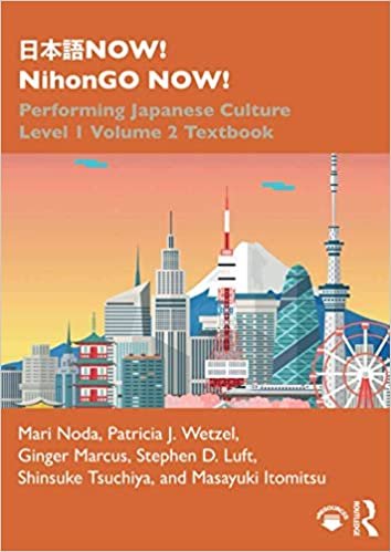 Performing Japanese Culture: Level 1 Textbook (Now! Nihongo Now!, Band 2) indir