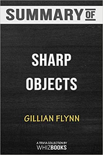 Summary of Sharp Objects: Trivia/Quiz for Fans