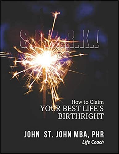 indir S.P.A.R.K.!: How to Claim Your Best Life&#39;s Birthright