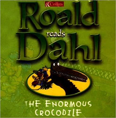 Complete and Unabridged (The Enormous Crocodile)