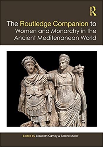 ダウンロード  The Routledge Companion to Women and Monarchy in the Ancient Mediterranean World 本