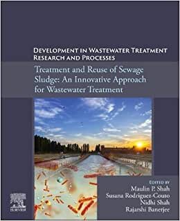 تحميل Development in Waste Water Treatment Research and Processes: Treatment and Reuse of Sewage Sludge: An Innovative Approach for wastewater treatment