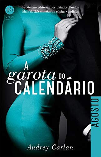 A garota do calendário: Agosto (Portuguese Edition) ダウンロード
