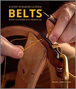تحميل Guide to Making Leather Belts with 12 Complete Projects