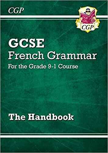 GCSE French Grammar Handbook - for the Grade 9-1 Course