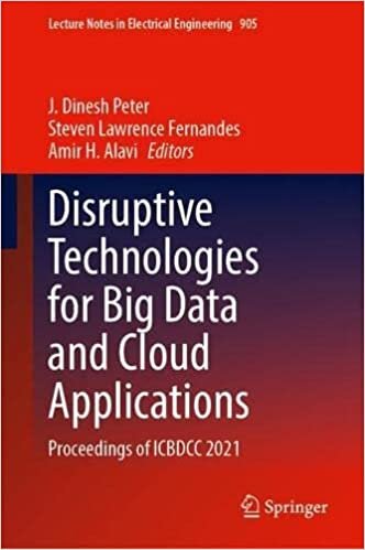 تحميل Disruptive Technologies for Big Data and Cloud Applications: Proceedings of ICBDCC 2021