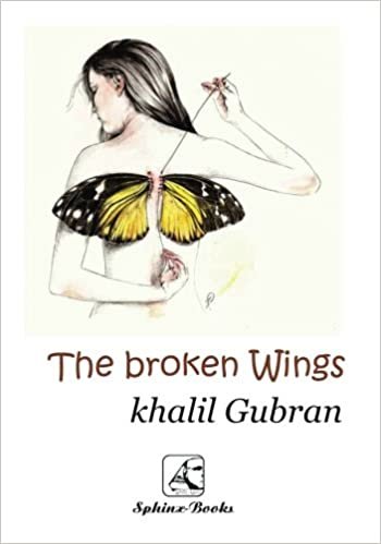 تحميل The Broken Wings (English and Arabic Edition): (Bilingual Edition), Khalil Gibran, El Agneha El Motakasrah (Arabic and English Edition)