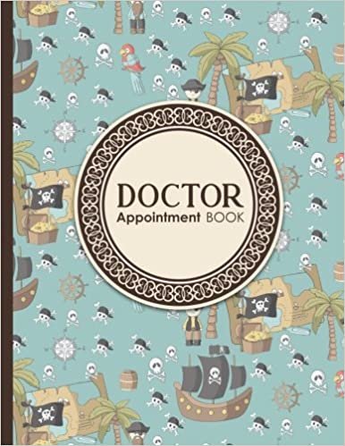 Doctor Appointment Book: 4 Columns Appointment Log Book, Appointment Time Planner, Hourly Appointment Calendar, Cute Pirates Cover: Volume 49 indir