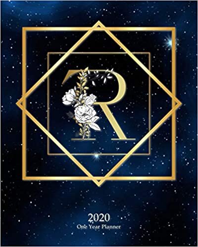 indir R - 2020 One Year Planner: Elegant Monogram Gold Initial Galaxy Stars Dark Blue Night Sky | Jan 1 - Dec 31 2020 | Weekly &amp; Monthly Planner + Habit ... Monogram Initials Schedule Organizer, Band 1)
