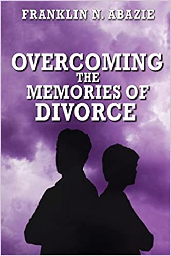 indir Overcoming the Memories of Divorce: Deliverance
