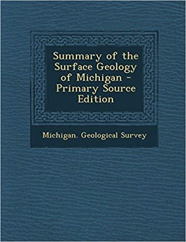 تحميل Summary of the Surface Geology of Michigan