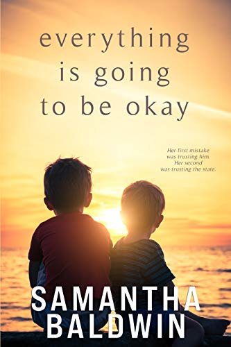ダウンロード  Everything is Going to Be Okay (English Edition) 本