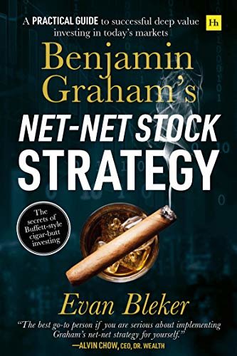 ダウンロード  Benjamin Graham’s Net-Net Stock Strategy: A practical guide to successful deep value investing in today’s markets (English Edition) 本