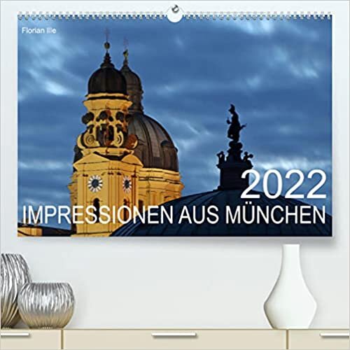 ダウンロード  Impressionen aus Muenchen (Premium, hochwertiger DIN A2 Wandkalender 2022, Kunstdruck in Hochglanz): Die Highlights der bayerischen Landeshauptstadt in 13 Bildern. (Monatskalender, 14 Seiten ) 本