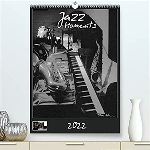 ダウンロード  Jazz Moments (Premium, hochwertiger DIN A2 Wandkalender 2022, Kunstdruck in Hochglanz): Analoge Schwarzweiss-Fotos international bekannter Jazz-Musiker (Monatskalender, 14 Seiten ) 本