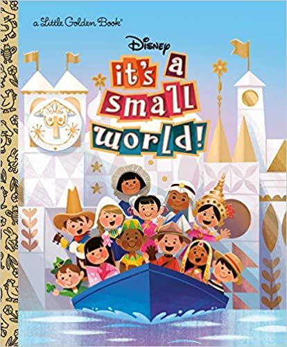 It's a Small World (Disney Classic) (Little Golden Book)