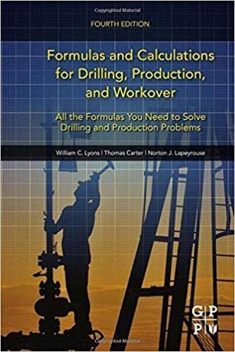 William C. Lyons - Thomas Carter - Norton J. Lapeyrouse Formulas and Calculations for Drilling, Production, and Workover ,Ed. :4 تكوين تحميل مجانا William C. Lyons - Thomas Carter - Norton J. Lapeyrouse تكوين