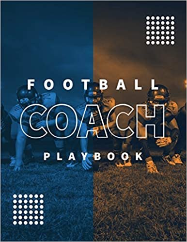 indir Football Coach Playbook: Undated Notebook, Record Statistics Sheets For 20 Games, Game Journal, Coaching &amp; Training, Notes, 20 Blank American Football Field Templates, Gift, Book