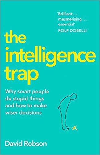 تحميل The Intelligence Trap: Revolutionise your Thinking and Make Wiser Decisions