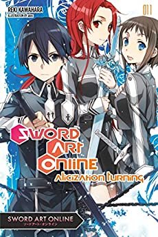 ダウンロード  Sword Art Online 11 (light novel): Alicization Turning (English Edition) 本