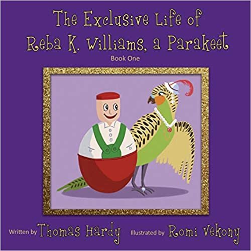 The Exclusive Life of Reba K. Williams, a Parakeet: Book One indir