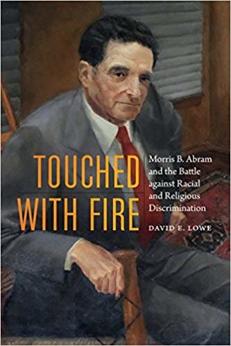 تحميل Touched with Fire: Morris B. Abram and the Battle Against Racial and Religious Discrimination