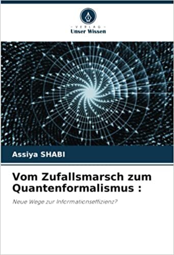 تحميل Vom Zufallsmarsch zum Quantenformalismus :: Neue Wege zur Informationseffizienz?