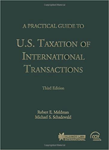 A Practical Guide to U.S. Taxation of International Transactions