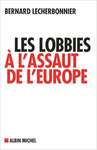Lobbies A L'Assaut de L'Europe (Les) (Documents Societe): 6123947 indir