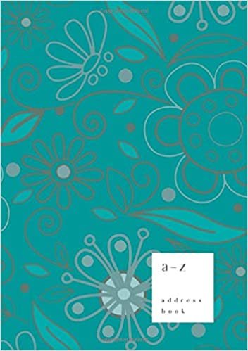 A-Z Address Book: B5 Medium Notebook for Contact and Birthday | Journal with Alphabet Index | Hand-Drawn Flower Cover Design | Teal indir