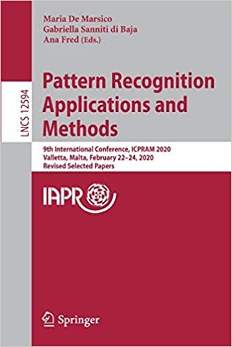Pattern Recognition Applications and Methods: 9th International Conference, ICPRAM 2020, Valletta, Malta, February 22–24, 2020, Revised Selected Papers (Lecture Notes in Computer Science, 12594)