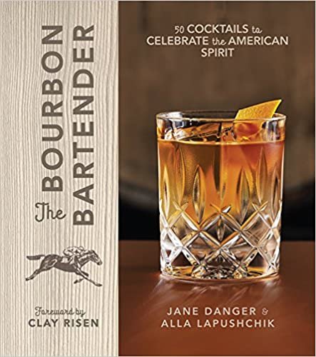 ダウンロード  The Bourbon Bartender: 50 Cocktails to Celebrate the American Spirit 本