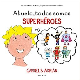 اقرأ Abuelo, todos somos superhéroes الكتاب الاليكتروني 