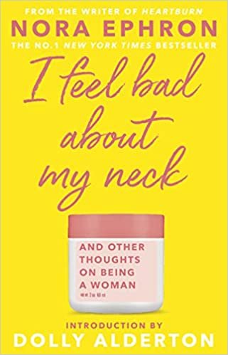 I Feel Bad About My Neck: Dolly Alderton introduction indir