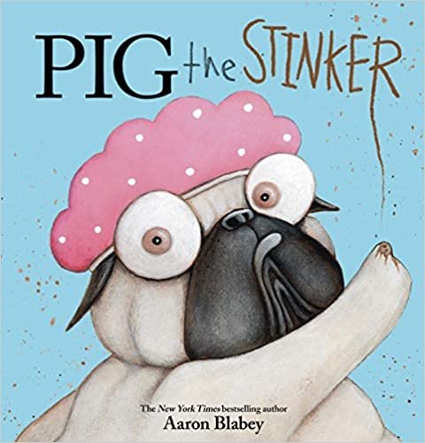 ダウンロード  Pig the Stinker (Pig the Pug) 本