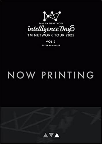 ダウンロード  TM NETWORK TOUR 2022 FANKS intelligence Days AFTER PAMPHLET Vol.3（リットーミュージック） 本
